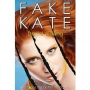 I've reviewed "Fake Kate" by David Wailing